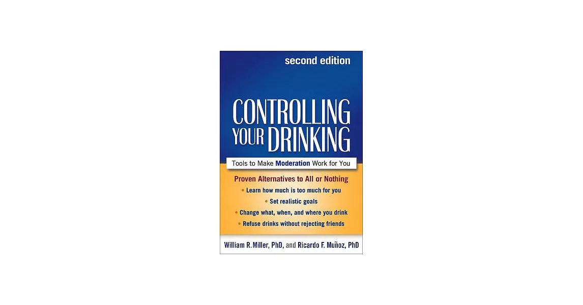 Controlling Your Drinking: Tools to Make Moderation Work for You | 拾書所