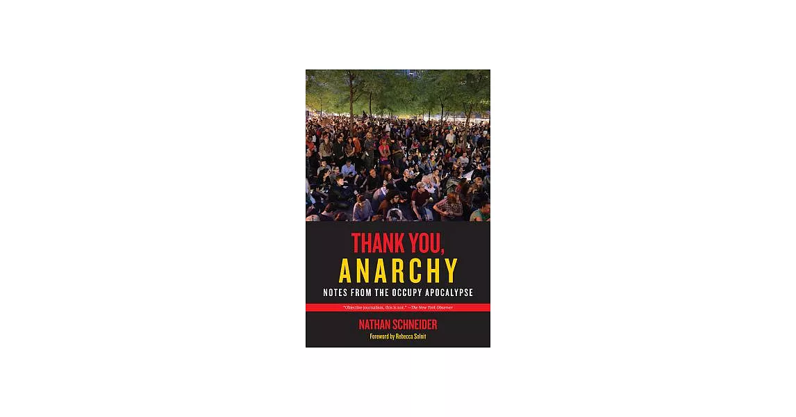 Thank You, Anarchy: Notes from the Occupy Apocalypse | 拾書所