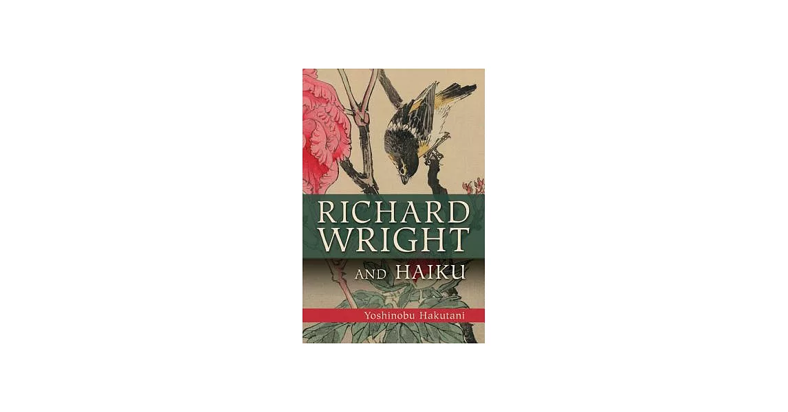 Richard Wright and Haiku | 拾書所