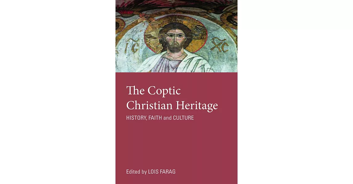 The Coptic Christian Heritage: History, Faith and Culture | 拾書所