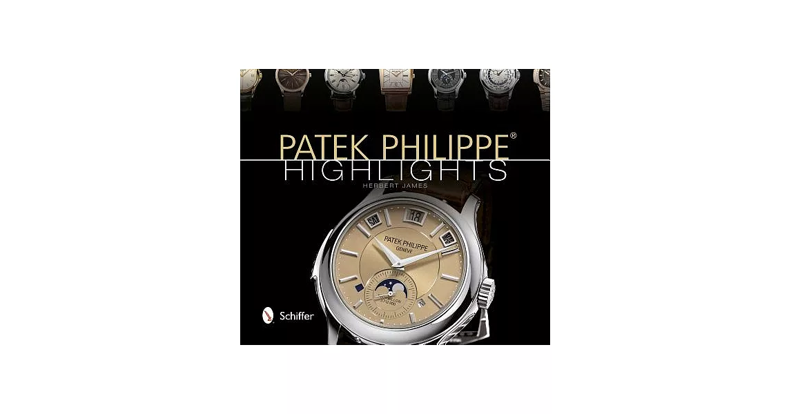 Patek Philippe: Highlights | 拾書所