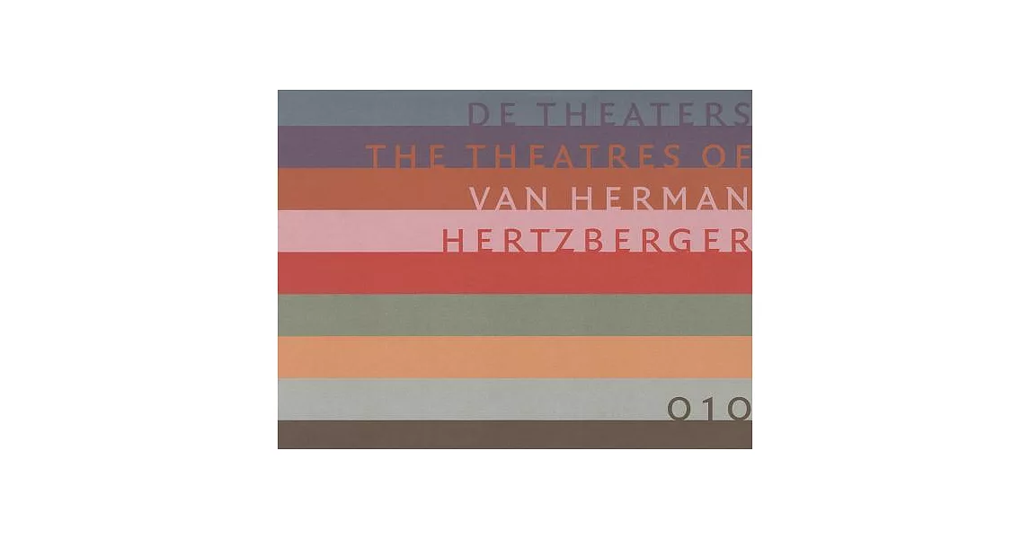 The Theatres of Herman Hertzberger | 拾書所