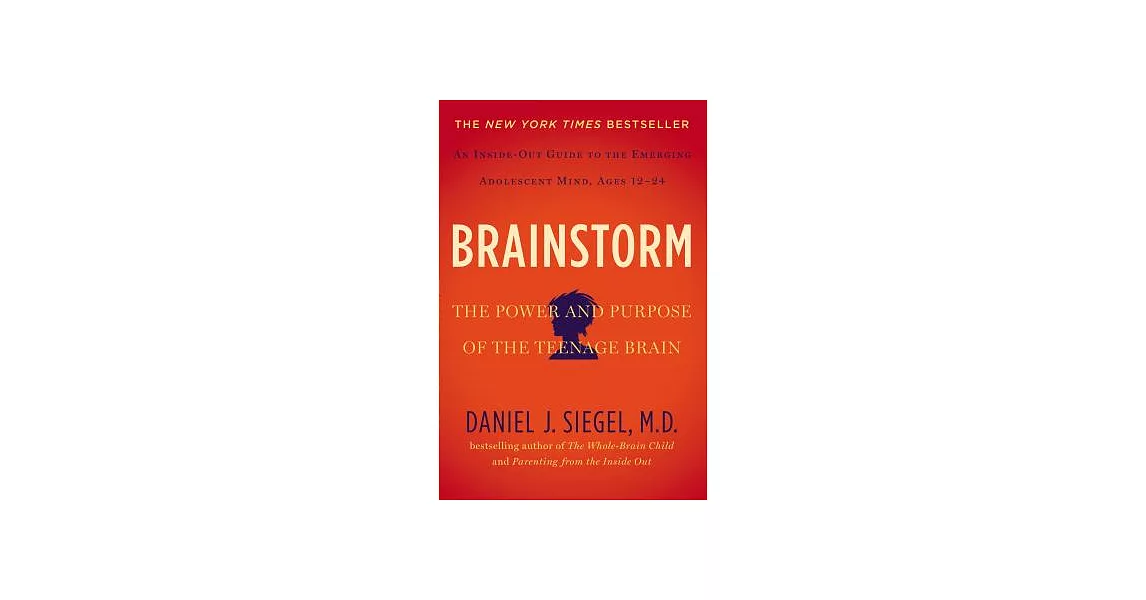 Brainstorm: The Power and Purpose of the Teenage Brain | 拾書所