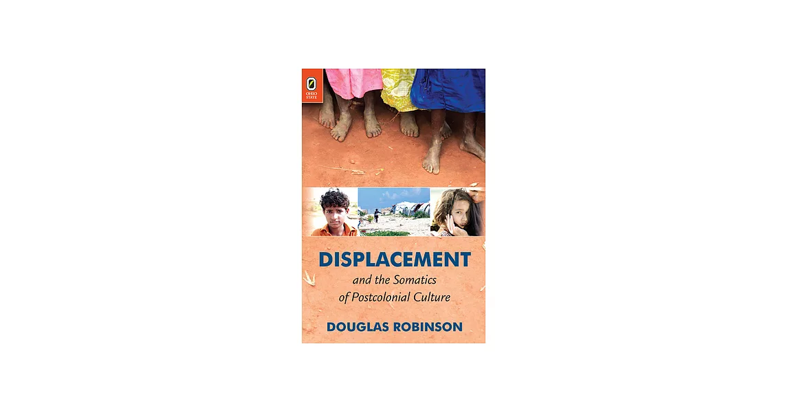 Displacement and the Somatics of Postcolonial Culture | 拾書所