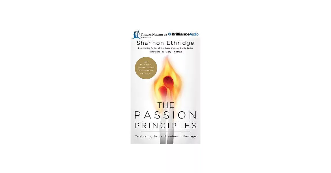 The Passion Principles: Celebrating Sexual Freedom in Marriage: Library Edition | 拾書所