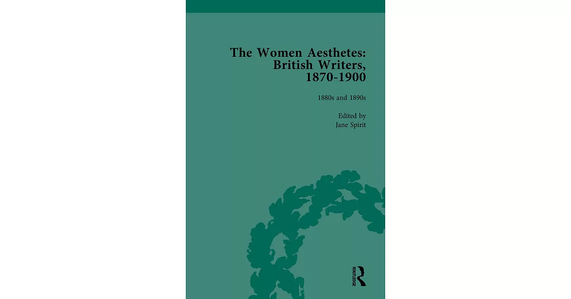 The Women Aesthetes: British Writers, 1870-1900 | 拾書所