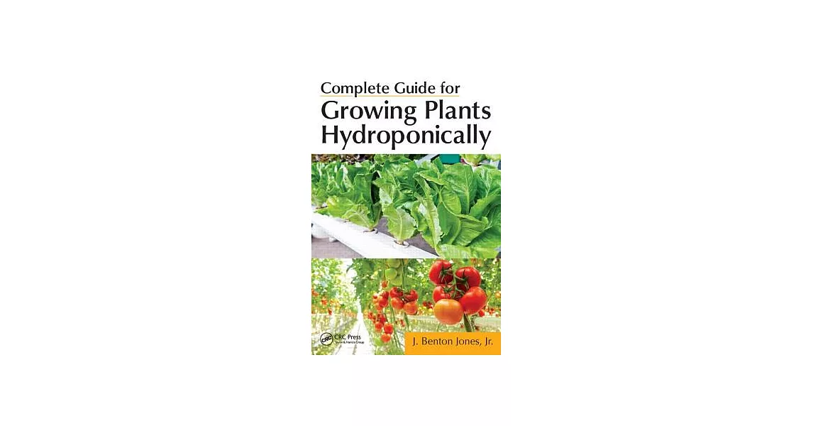 Complete Guide for Growing Plants Hydroponically | 拾書所