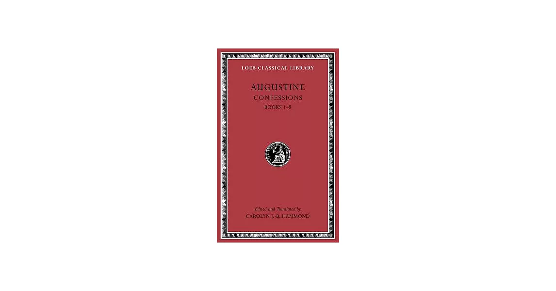 Augustine Confessions: Books 1-8 | 拾書所