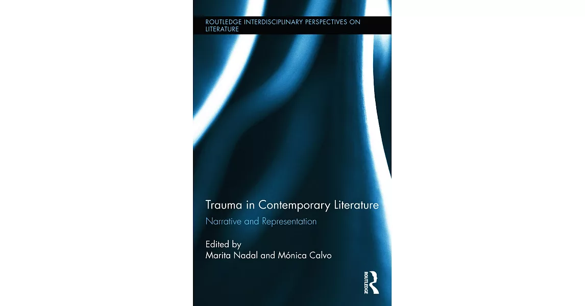 Trauma in Contemporary Literature: Narrative and Representation | 拾書所