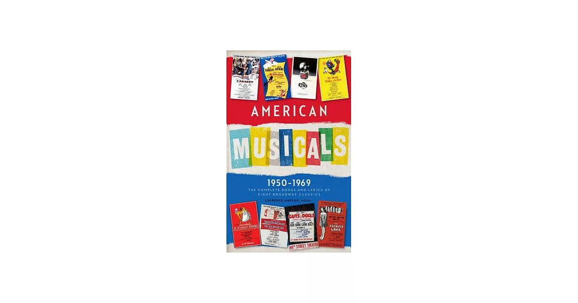 American Musicals: The Complete Books & Lyrics of Eight Broadway Classics, 1950-1969 | 拾書所