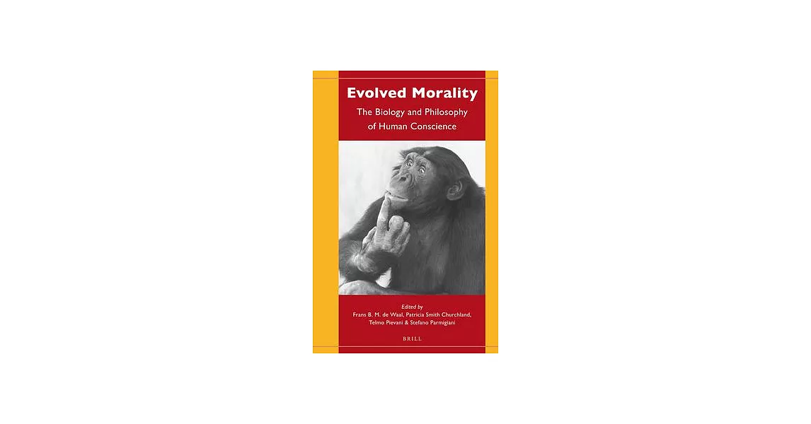 Evolved Morality: The Biology and Philosophy of Human Conscience | 拾書所