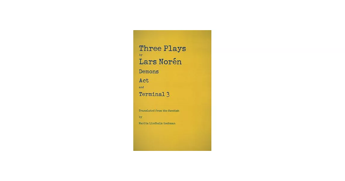 Three Plays: Demons, Act, and Terminal 3 | 拾書所