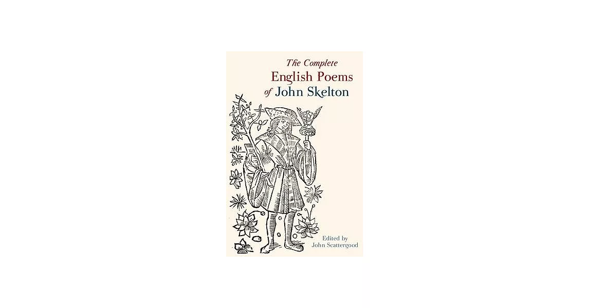 The Complete English Poems of John Skelton: Revised Edition | 拾書所