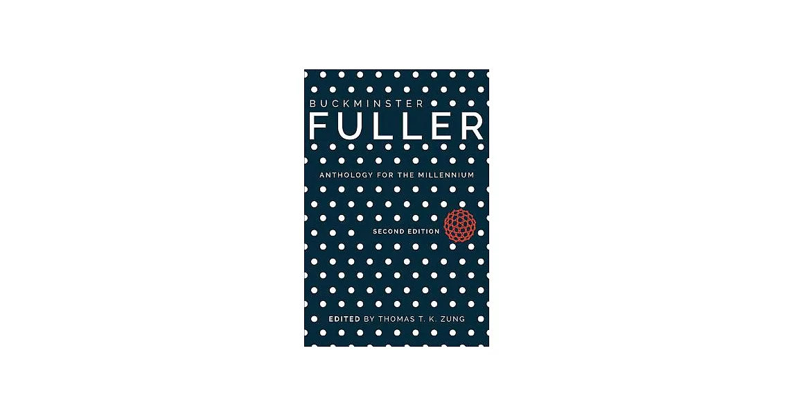 Buckminster Fuller: Anthology for the Millennium | 拾書所