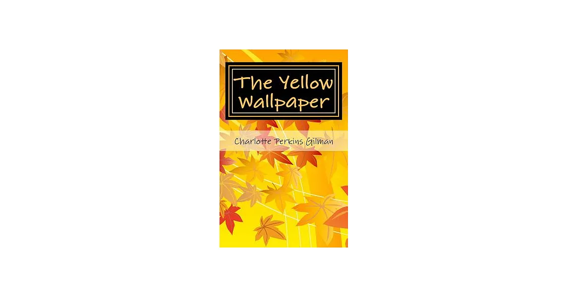 The Yellow Wallpaper | 拾書所