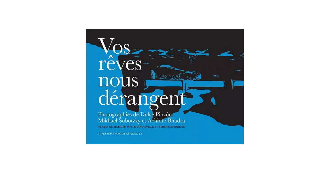 Vos Rêves Nous Dérangent | 拾書所