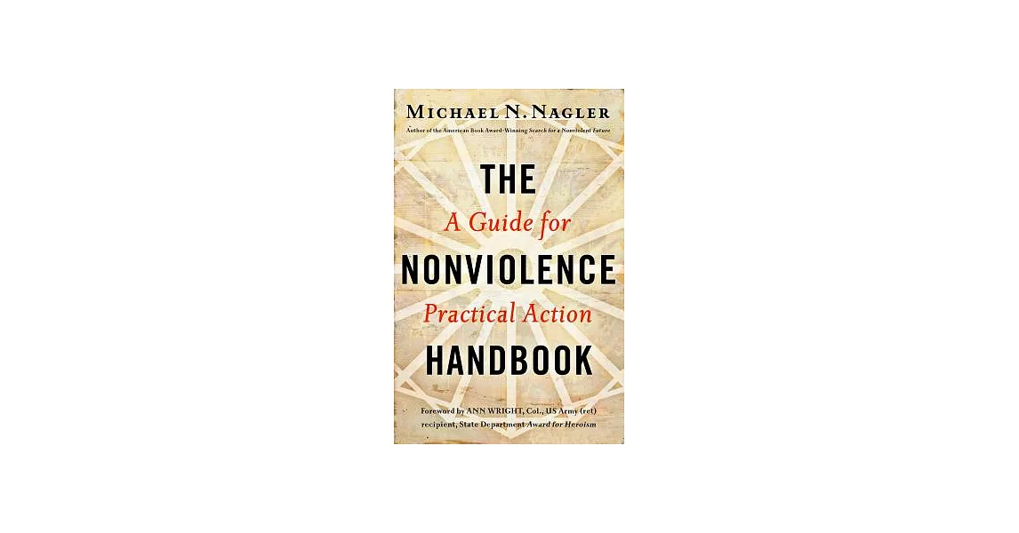 The Nonviolence Handbook: A Guide for Practical Action | 拾書所