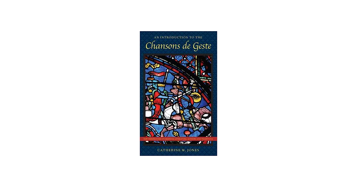 An Introduction to the Chansons De Geste | 拾書所