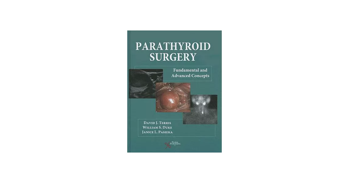 Parathyroid Surgery: Fundamental and Advanced Concepts | 拾書所