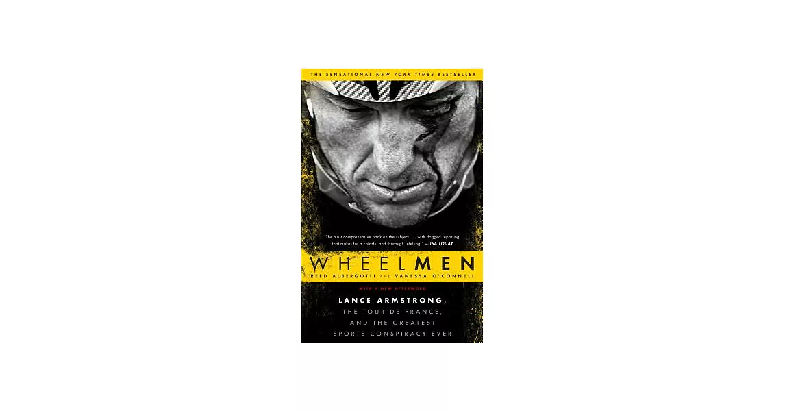 Wheelmen: Lance Armstrong, the Tour De France, and the Greatest Sports Conspiracy Ever | 拾書所