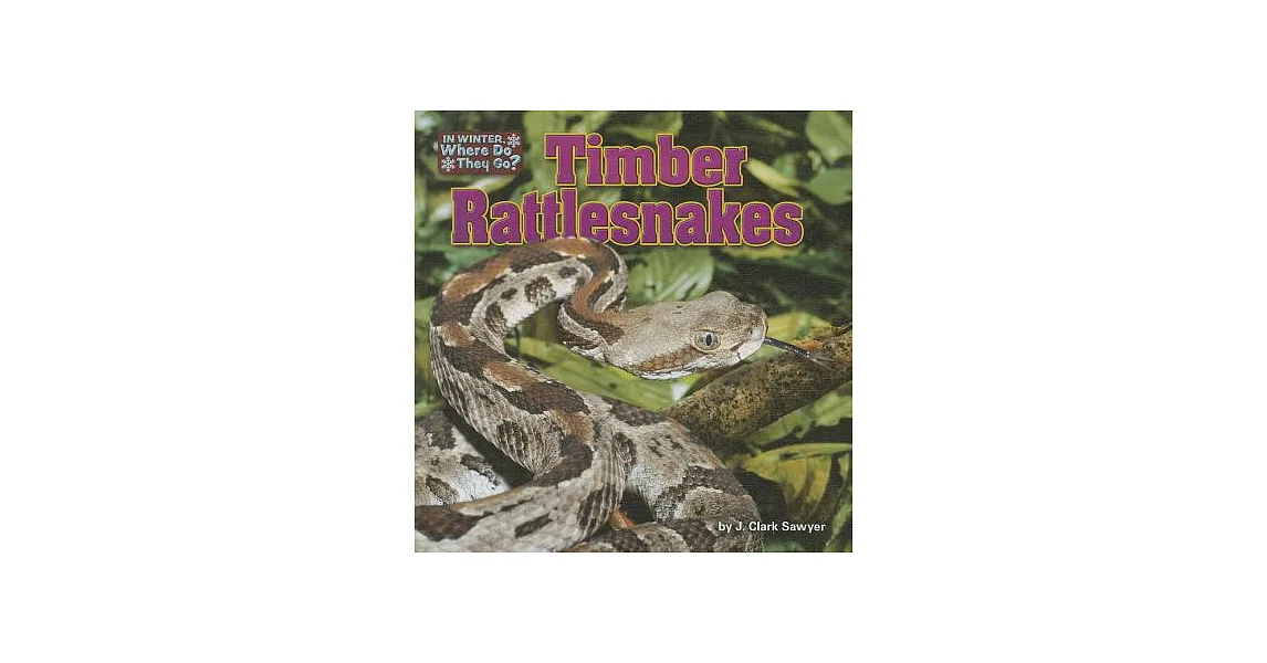 博客來-Timber Rattlesnakes