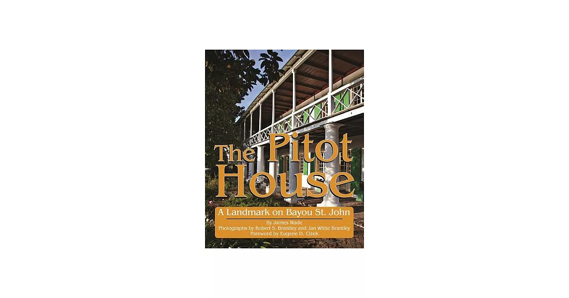 The Pitot House: A Landmark on Bayou St. John | 拾書所