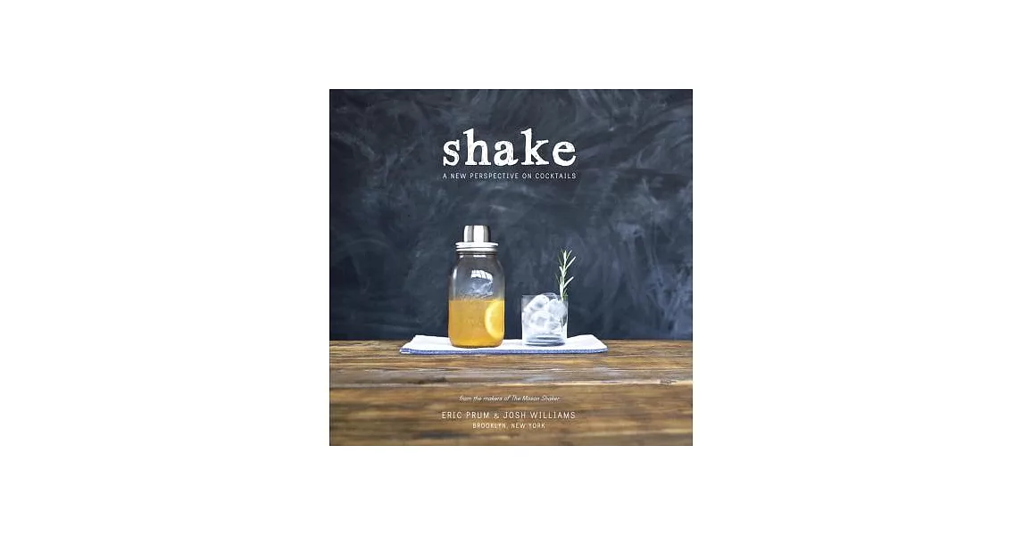 Shake: A New Perspective on Cocktails | 拾書所