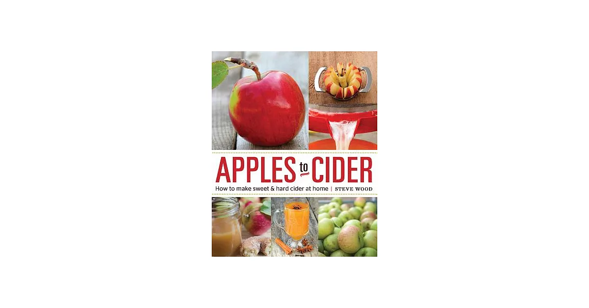 Apples to Cider: How to Make Cider at Home | 拾書所