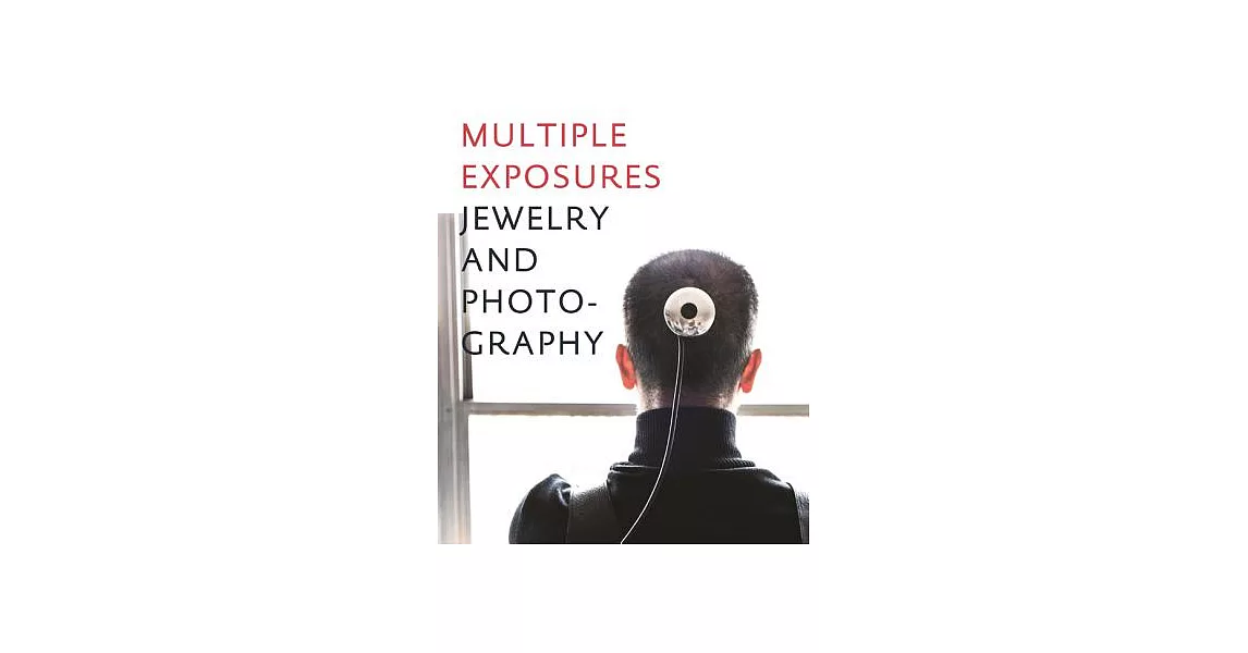 Multiple Exposures: Jewelry and Photography | 拾書所