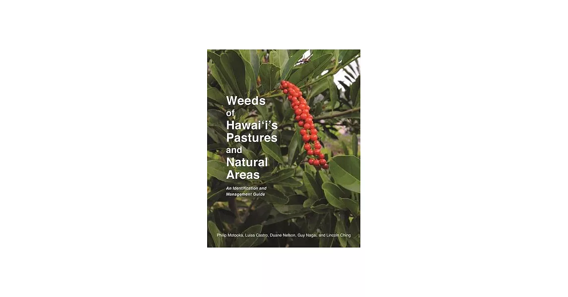 Weeds of Hawai’i’s Pastures and Natural Areas: An Identification and Management Guide | 拾書所