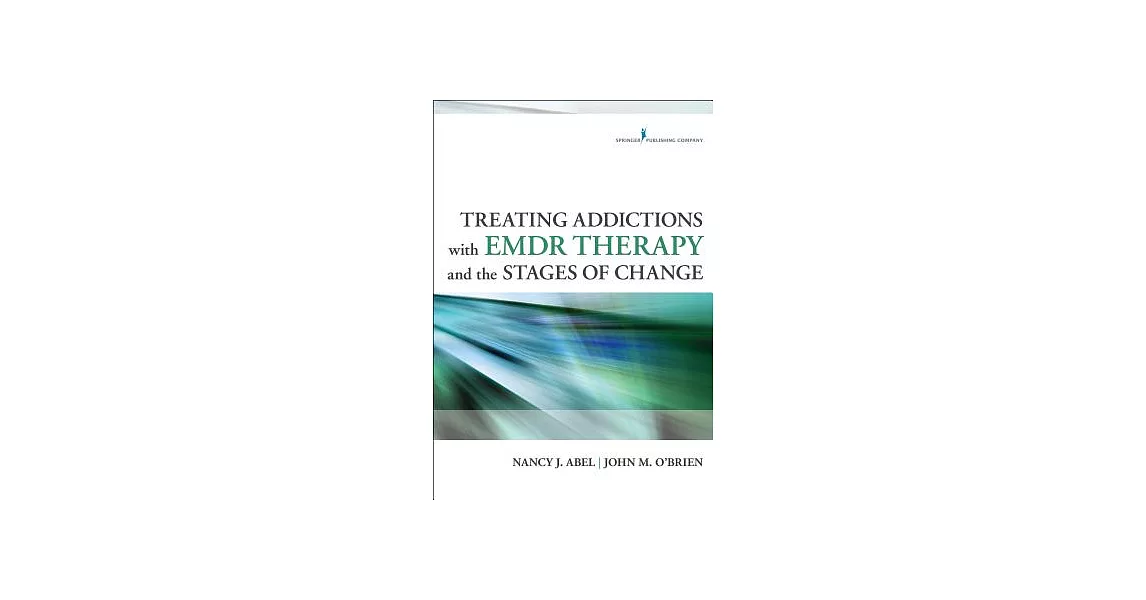 Treating Addictions with EMDR Therapy and the Stages of Change | 拾書所