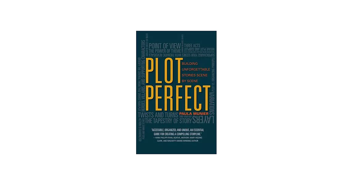 Plot Perfect: How to Build Unforgettable Stories Scene by Scene | 拾書所