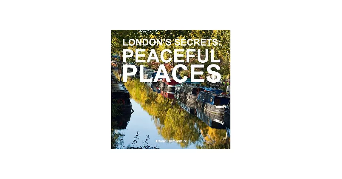 London’s Secrets Peaceful Places | 拾書所