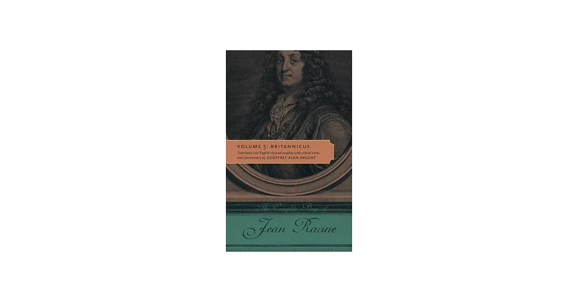 The Complete Plays of Jean Racine: Britannicus | 拾書所
