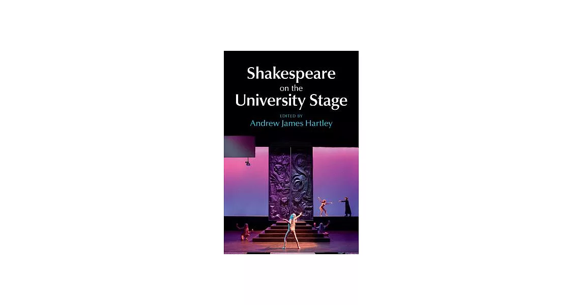 Shakespeare on the University Stage | 拾書所