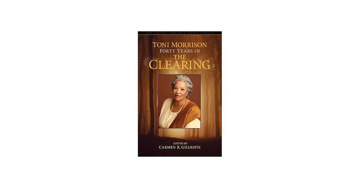 Toni Morrison: Forty Years in Tpb | 拾書所
