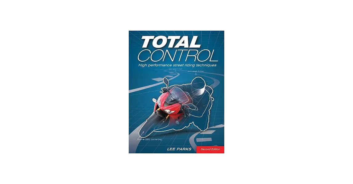 Total Control: High Performance Street Riding Techniques | 拾書所