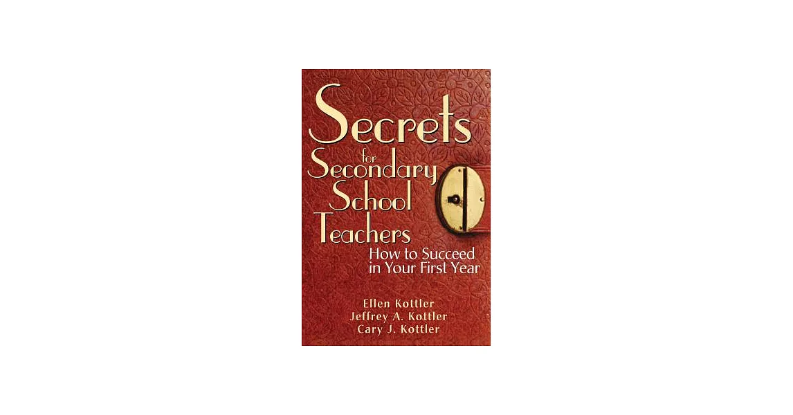 Secrets for Secondary School Teachers: How to Succeed in Your First Year | 拾書所