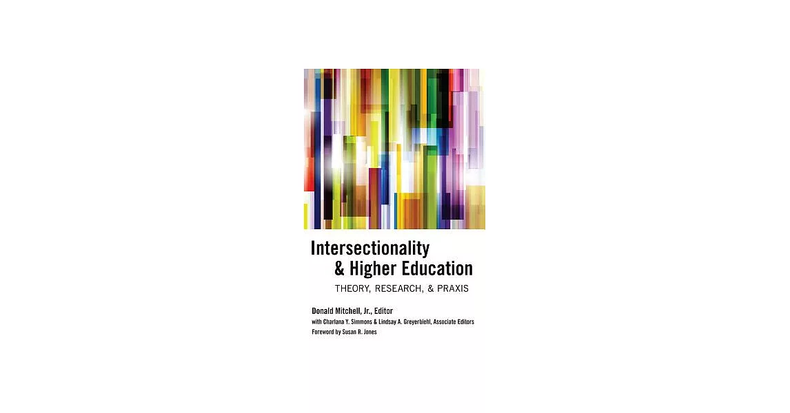 博客來-Intersectionality & Higher Education: Theory, Research, & Praxis