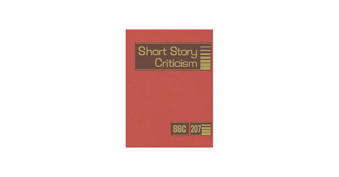 Short Story Criticism: Criticism of the Works of Short Fiction Writers | 拾書所