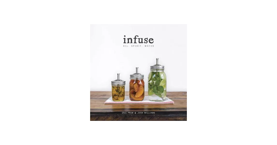 Infuse: Oil, Spirit, Water | 拾書所