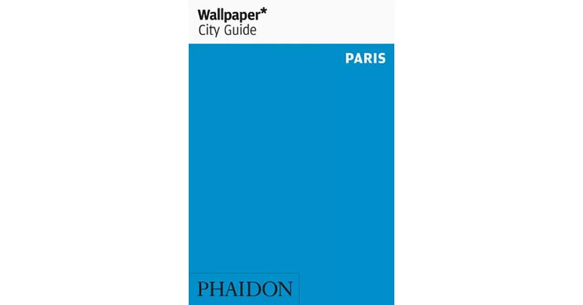 Wallpaper City Guide Paris | 拾書所