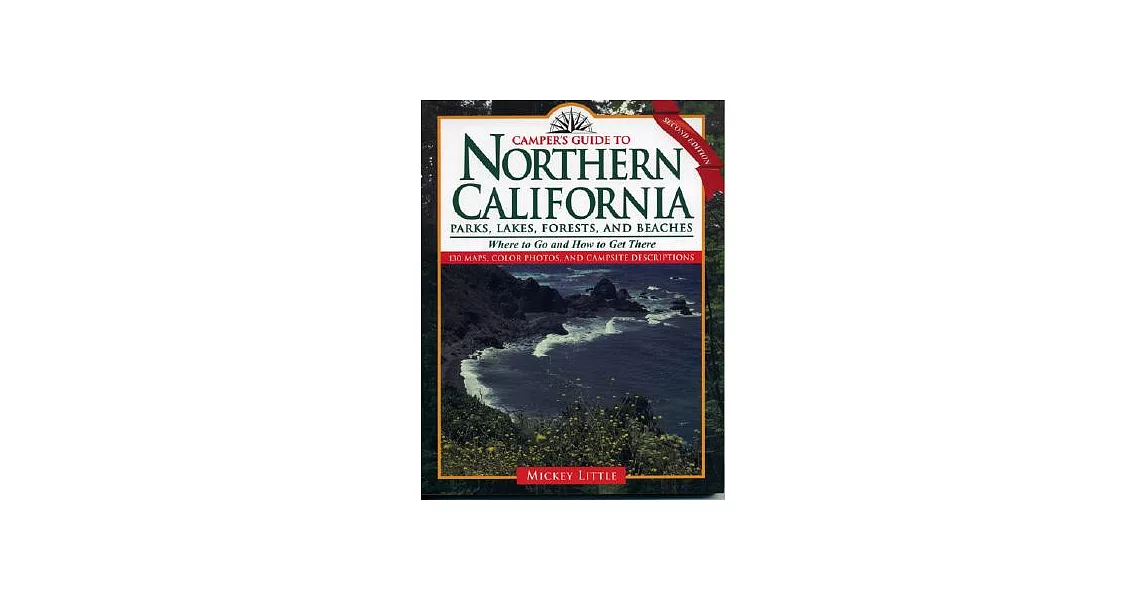 Camper’s Guide to Northern California: Parks, Lakes, Forests, and Beaches | 拾書所