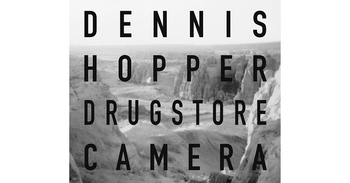 Dennis Hopper: Drugstore Camera | 拾書所