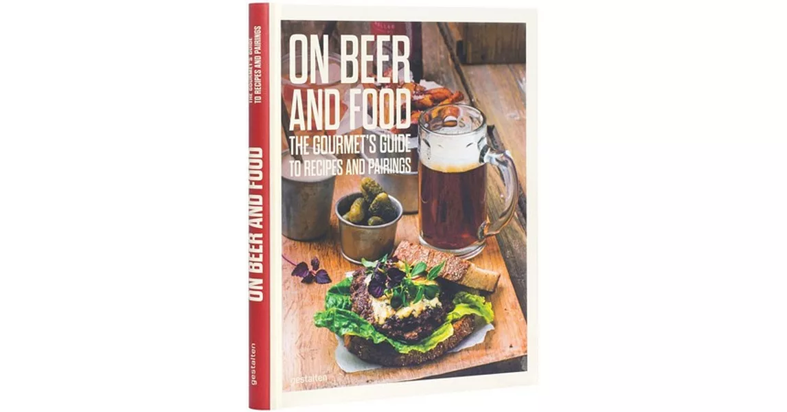 On Beer & Food: The Gourmet’s Guide to Recipes and Pairings | 拾書所