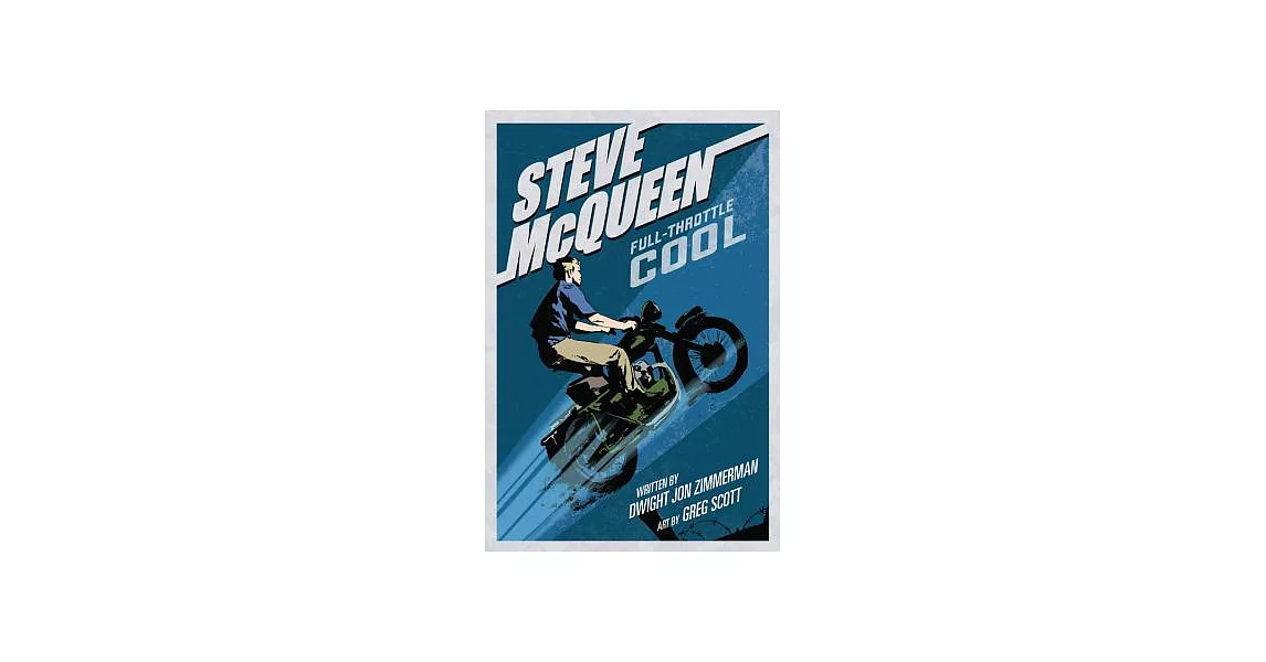 Steve McQueen: Full-Throttle Cool | 拾書所