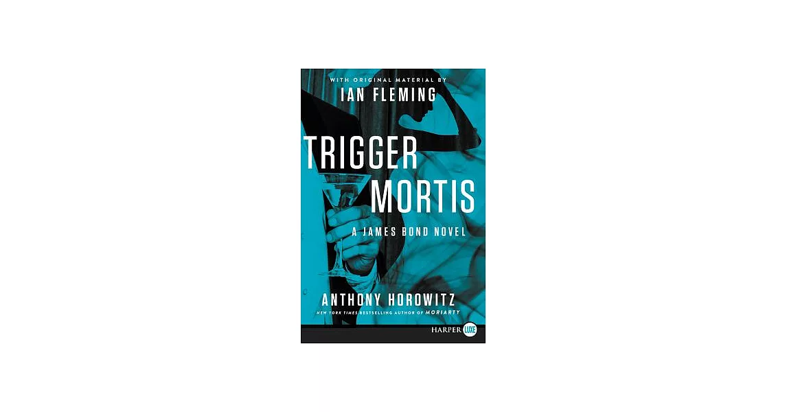 Trigger Mortis: With Original Material by Ian Fleming | 拾書所