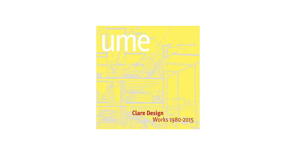 Clare Design: Works 1980-2015 | 拾書所