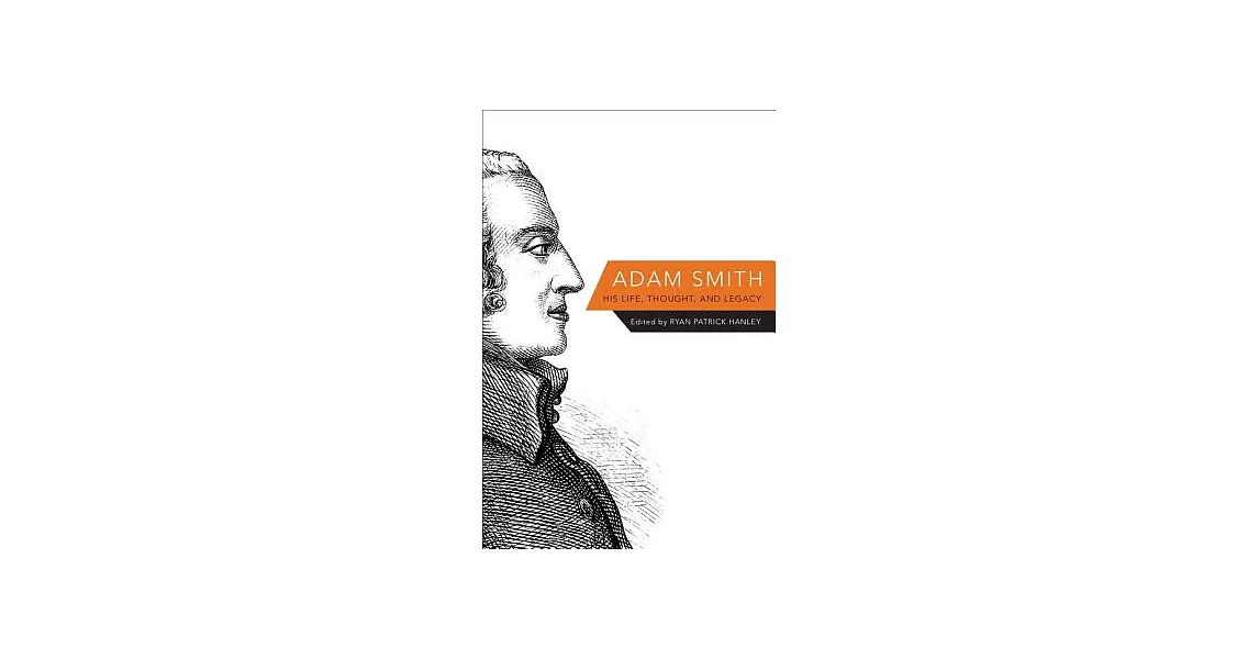 Adam Smith: His Life, Thought, and Legacy | 拾書所