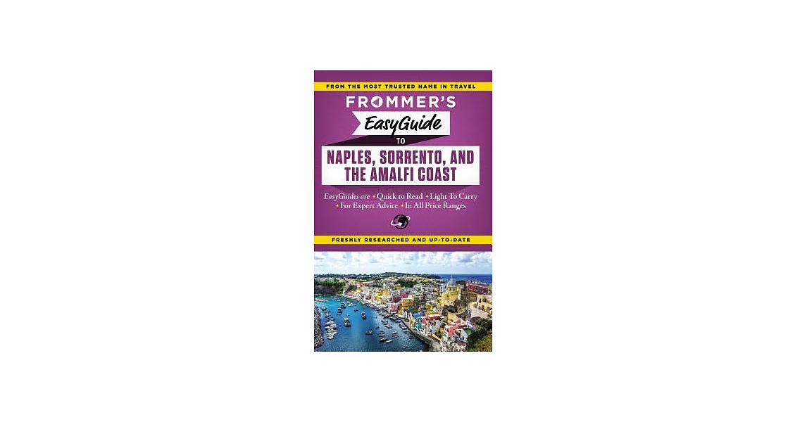 Frommer’s Easyguide to Naples, Sorrento & the Amalfi Coast | 拾書所